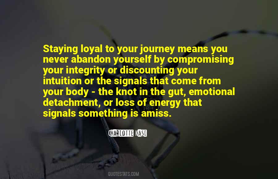 Loyal To Yourself Quotes #433790