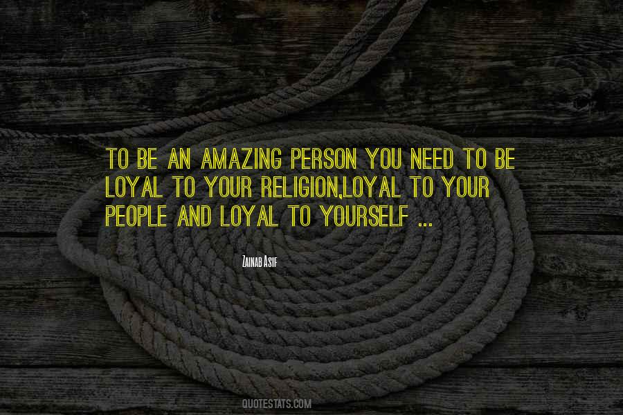 Loyal To Yourself Quotes #537640