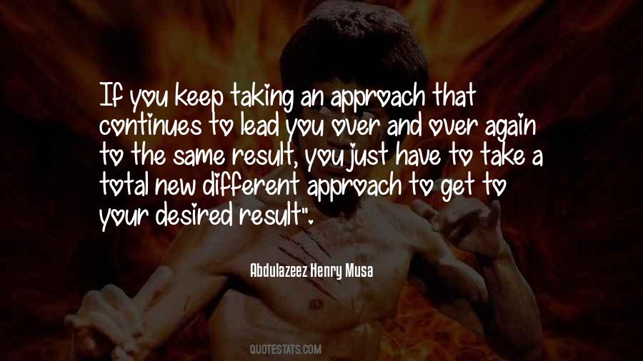A Different Approach Quotes #477600