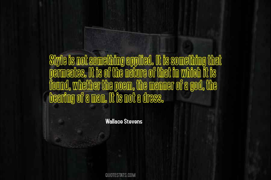 The Style Is The Man Quotes #1470619