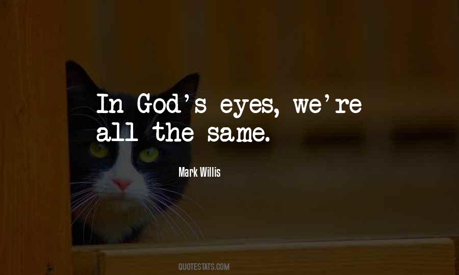 Truth Eyes Quotes #1325381