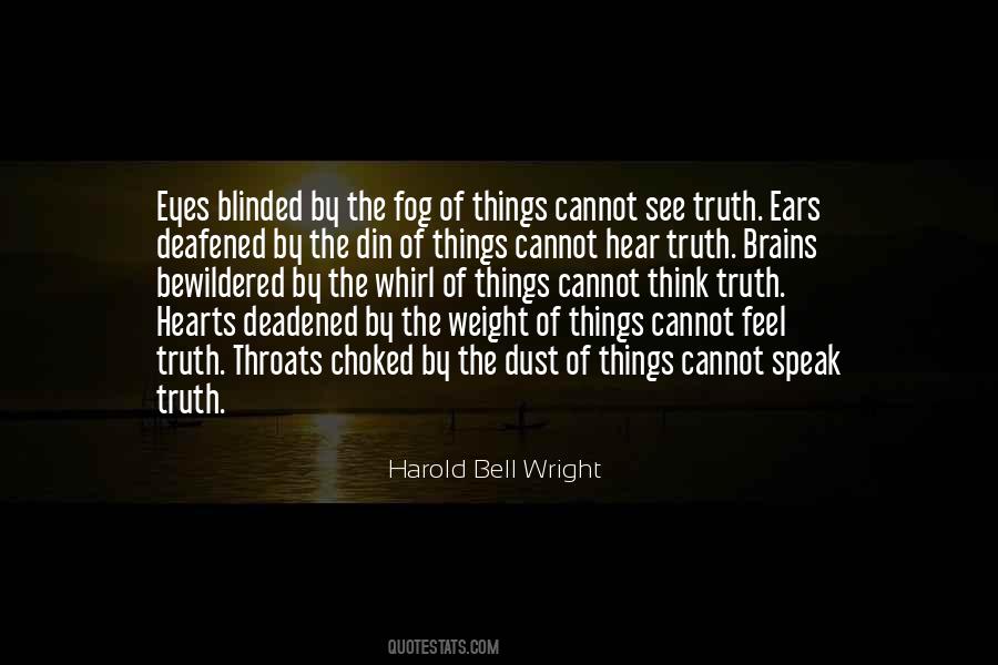 Truth Eyes Quotes #1542739