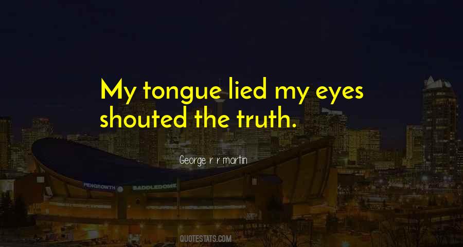 Truth Eyes Quotes #855872