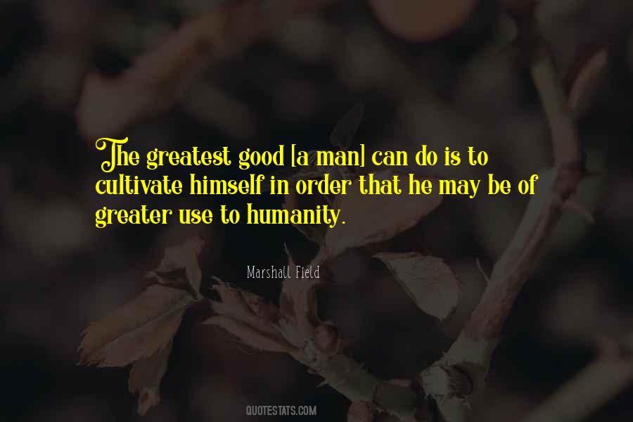 Good Humanity Quotes #1314009