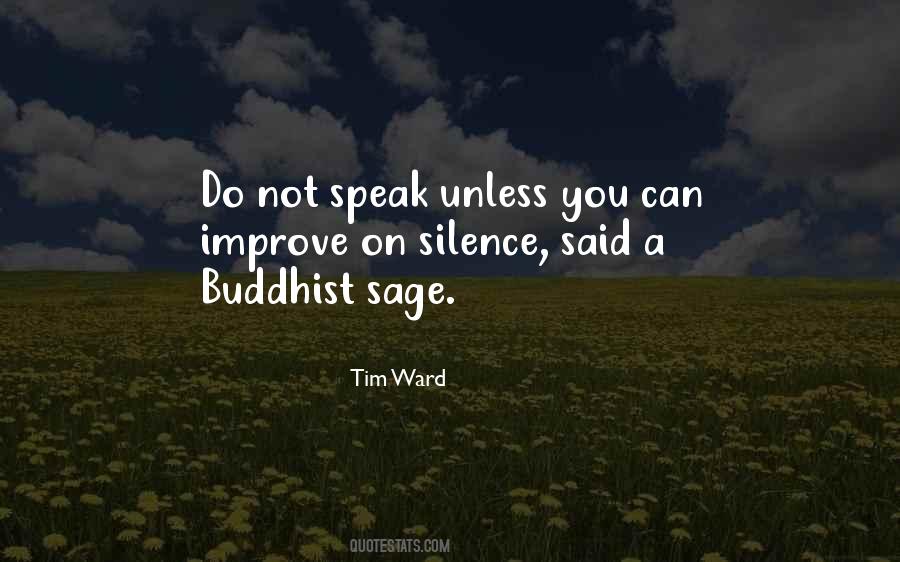 Quotes About Speaking Silence #1099728