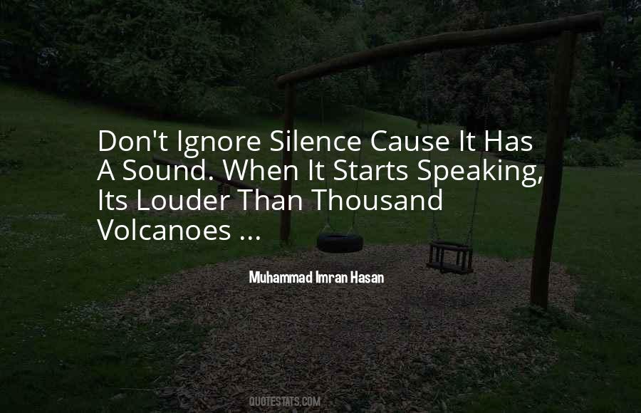 Quotes About Speaking Silence #1160208
