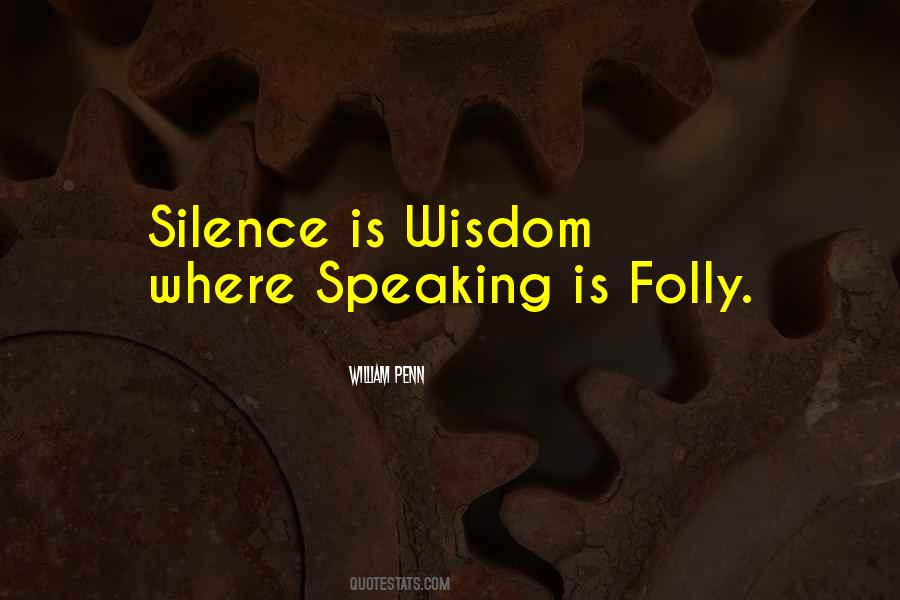 Quotes About Speaking Silence #1518209