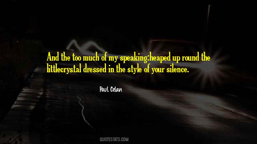 Quotes About Speaking Silence #1767821