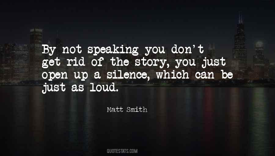 Quotes About Speaking Silence #611676