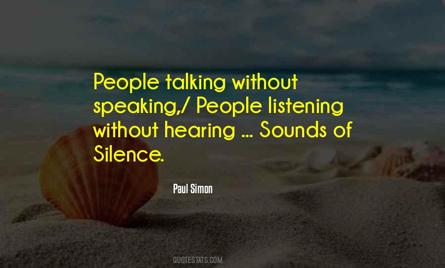 Quotes About Speaking Silence #640161