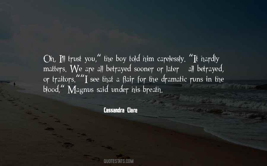Betrayed My Trust Quotes #830134