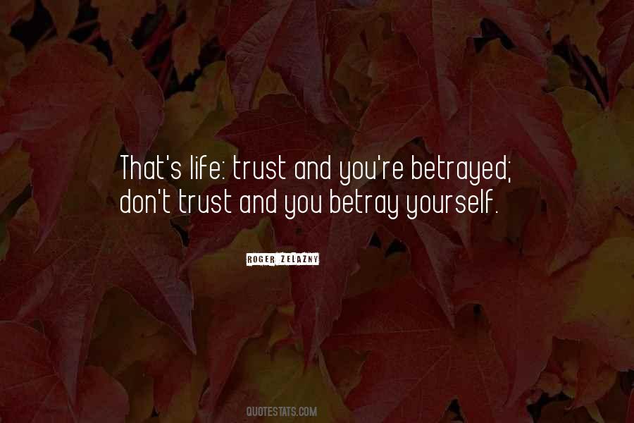 Betrayed My Trust Quotes #896264