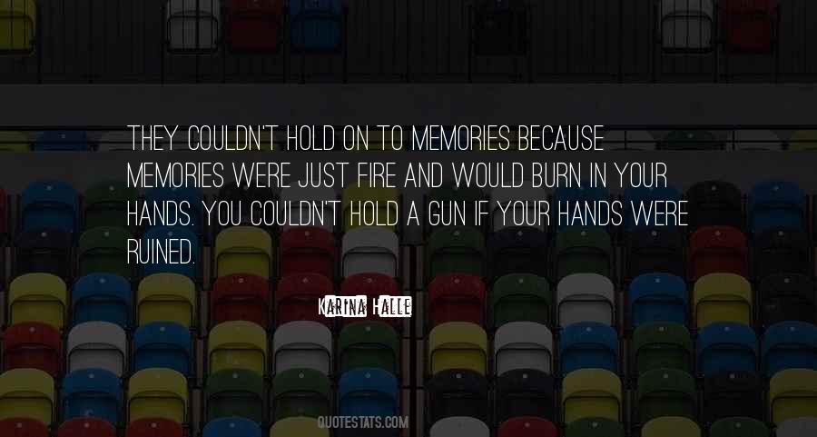 Hold Memories Quotes #1444636