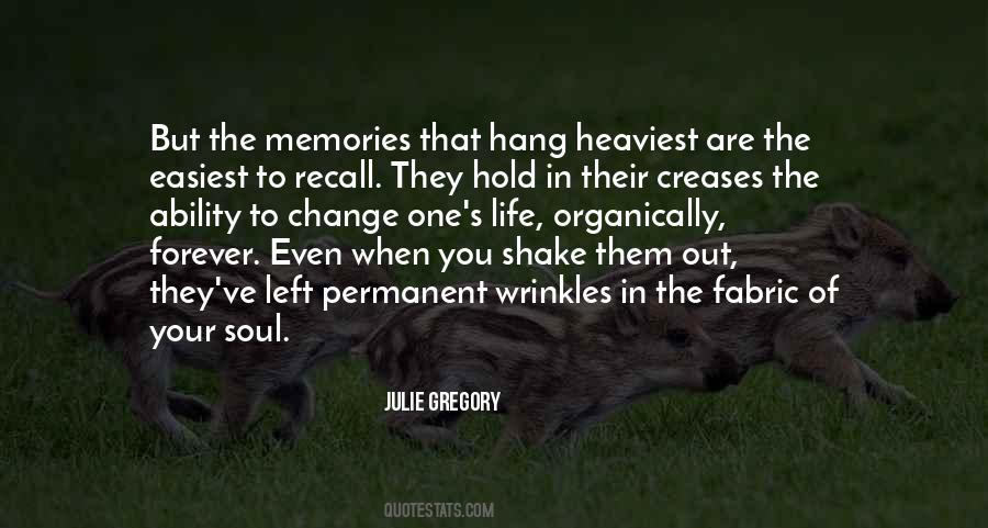 Hold Memories Quotes #525980