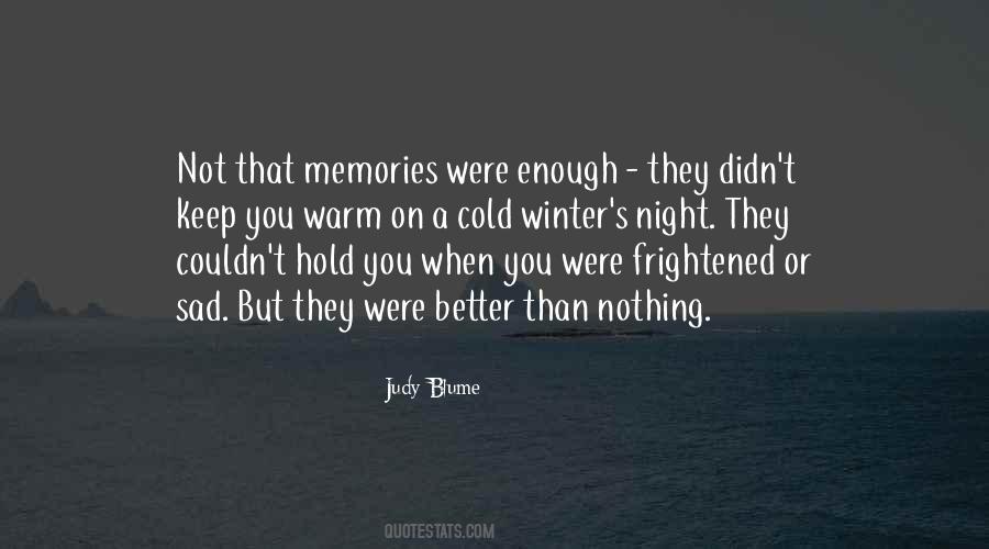 Hold Memories Quotes #816580