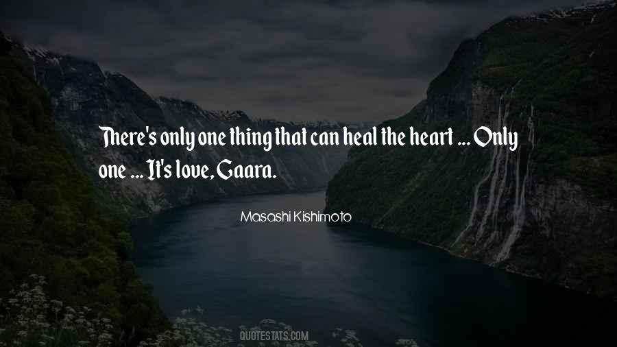 Only Love Can Heal Quotes #1039198