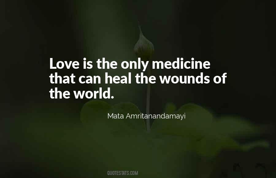 Only Love Can Heal Quotes #552378