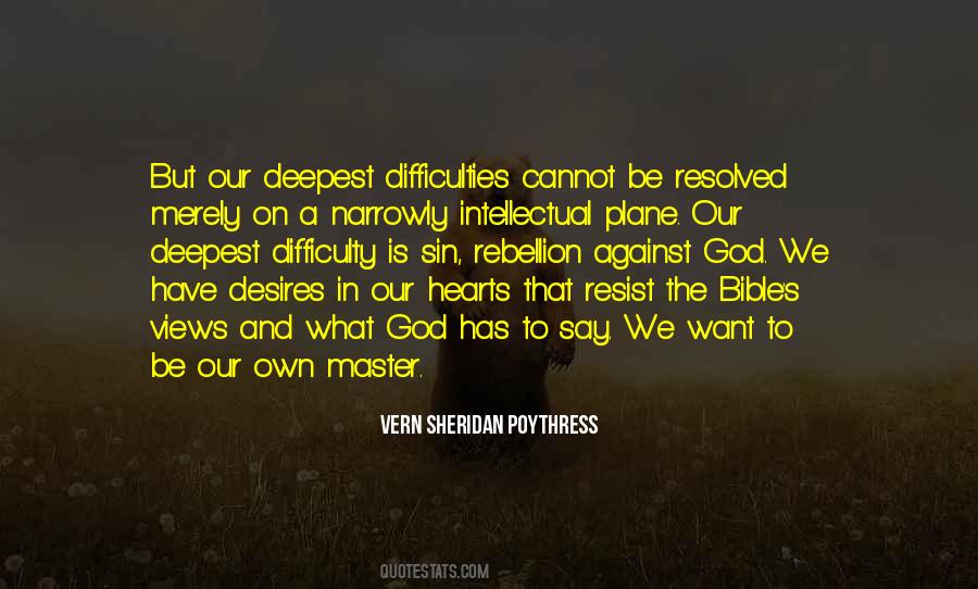 What Is The Deepest Quotes #1190139