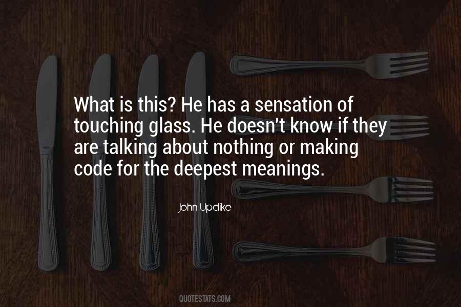 What Is The Deepest Quotes #1798172