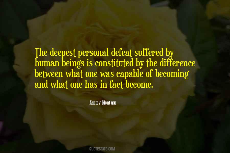 What Is The Deepest Quotes #336891
