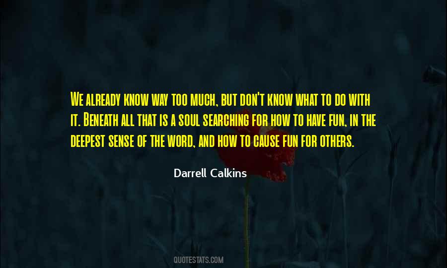 What Is The Deepest Quotes #414929