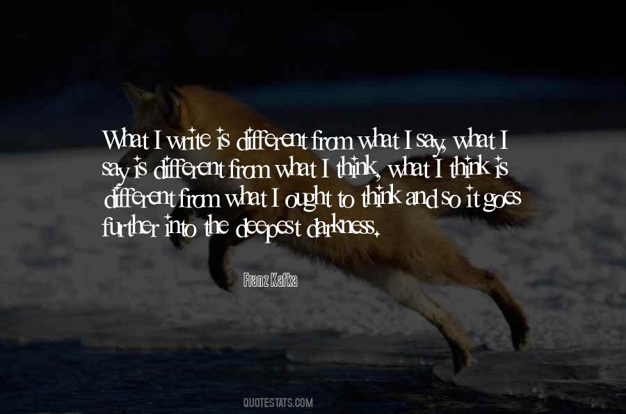 What Is The Deepest Quotes #442666