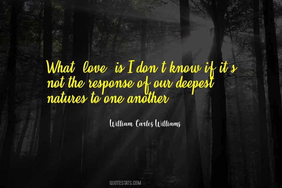 What Is The Deepest Quotes #561237
