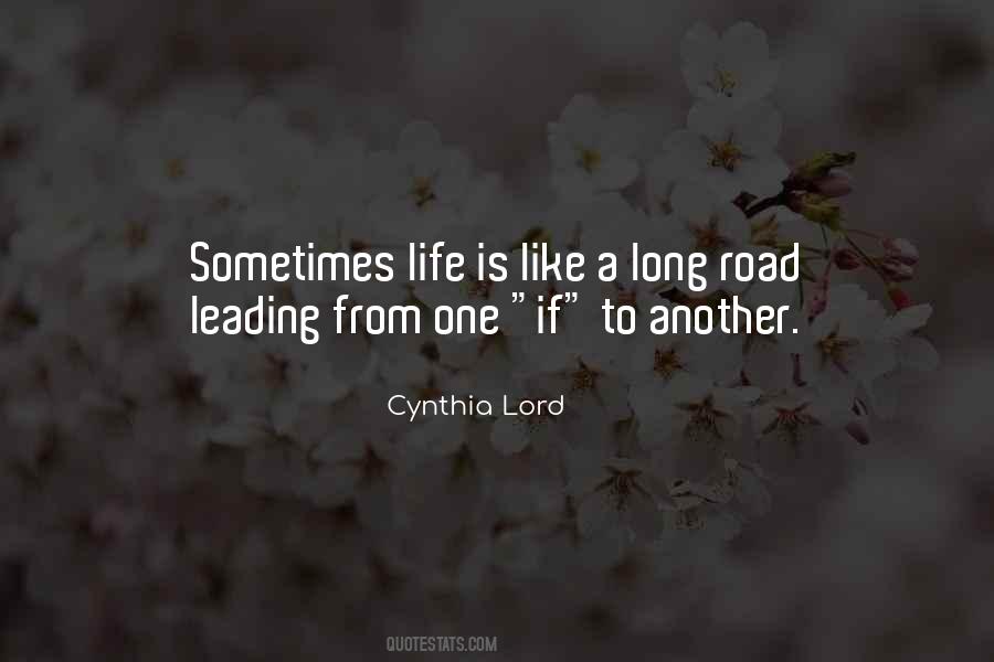 Life Long Road Quotes #1534279