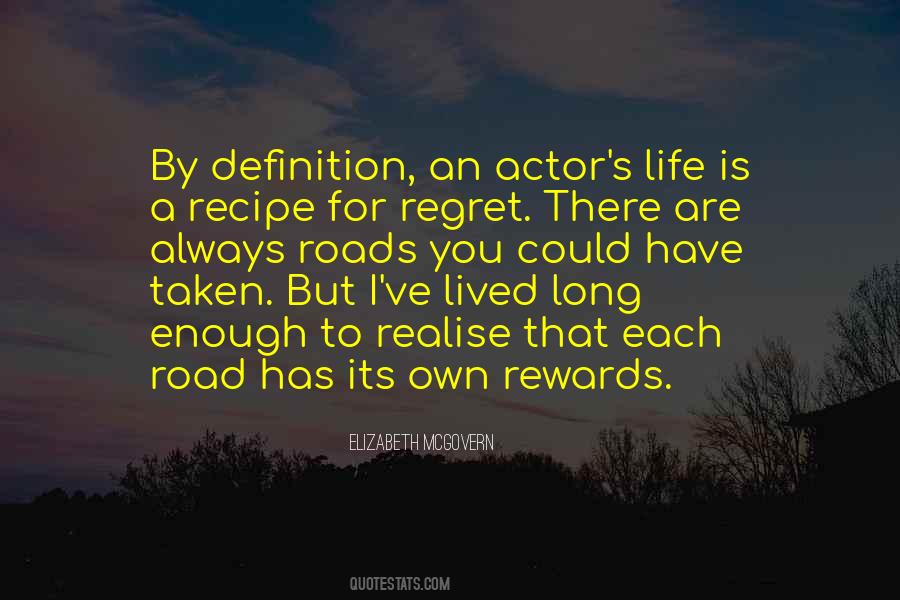 Life Long Road Quotes #1567302