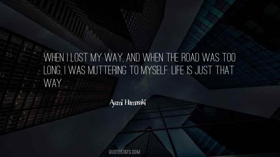 Life Long Road Quotes #1674481