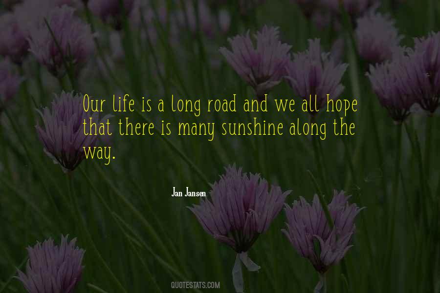 Life Long Road Quotes #1742948