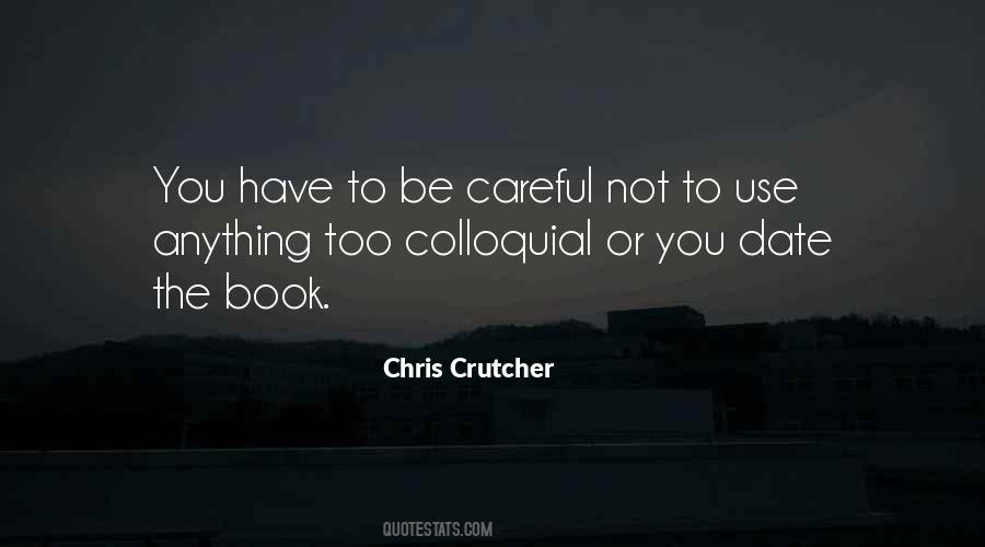 Be Careful Out There Quotes #1270
