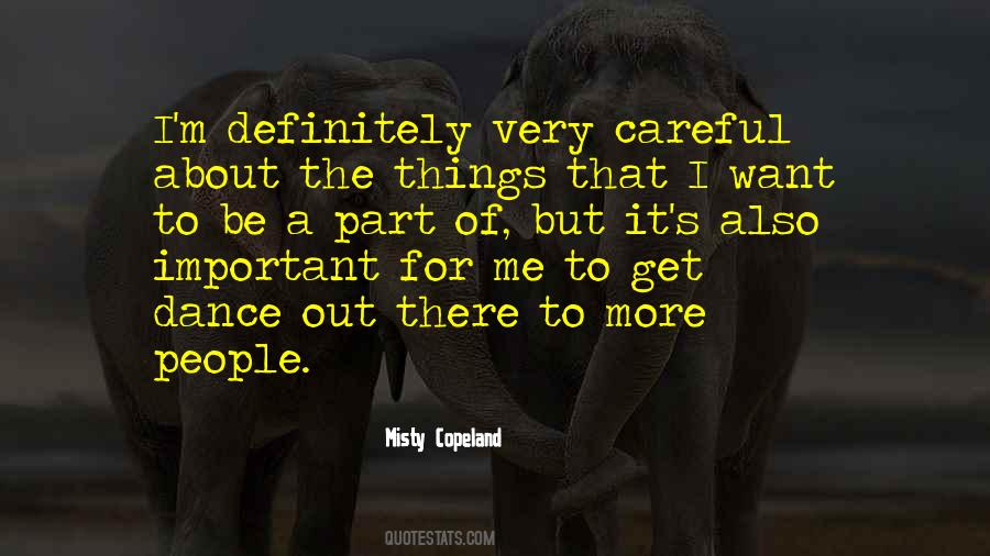 Be Careful Out There Quotes #1797293