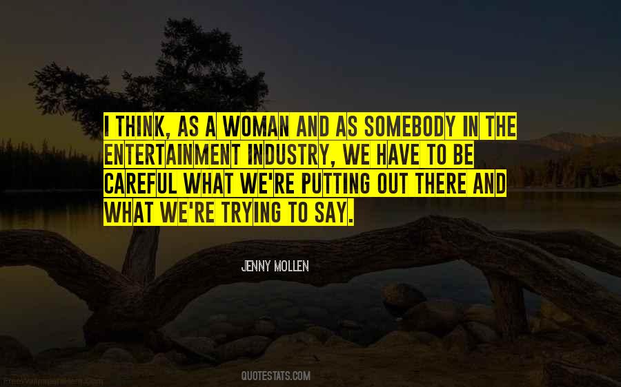 Be Careful Out There Quotes #238953