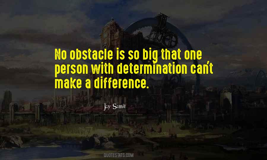 No Obstacle Is Too Big Quotes #1673176