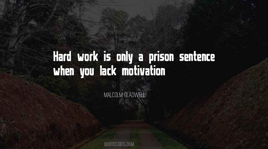 Hard Work Motivation Quotes #1660399