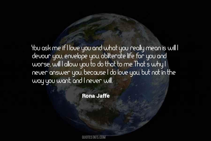 What Do You Want In Life Quotes #1046515
