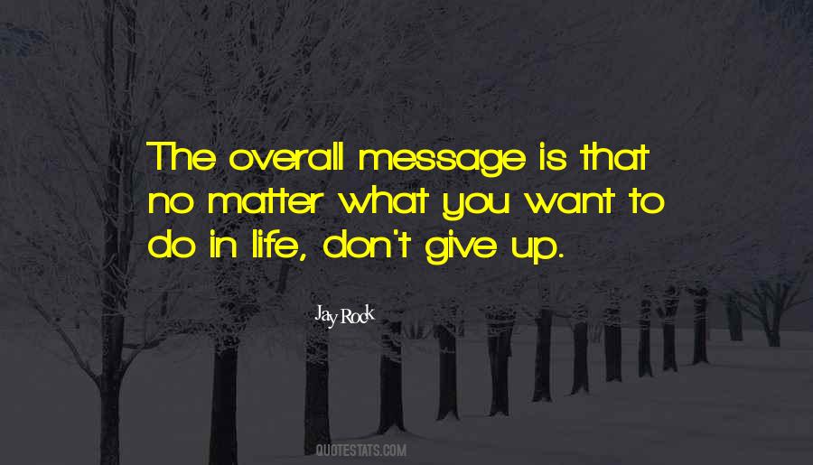 What Do You Want In Life Quotes #1256612