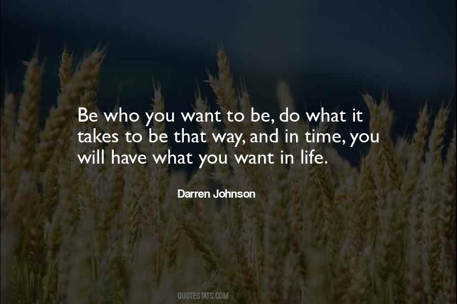 What Do You Want In Life Quotes #1305911