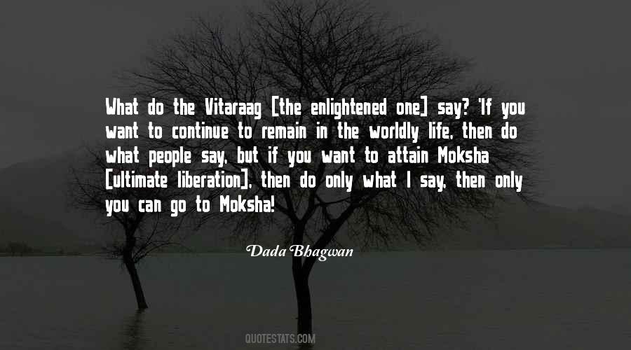 What Do You Want In Life Quotes #1463927