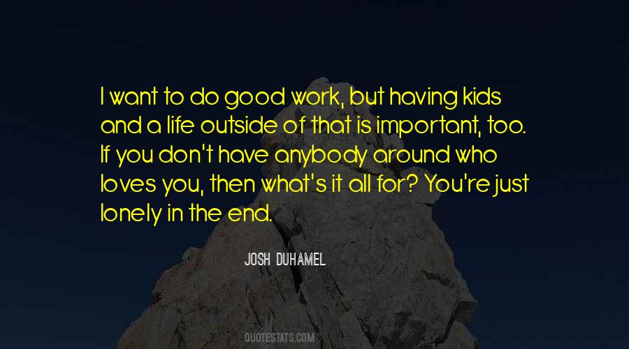 What Do You Want In Life Quotes #736410
