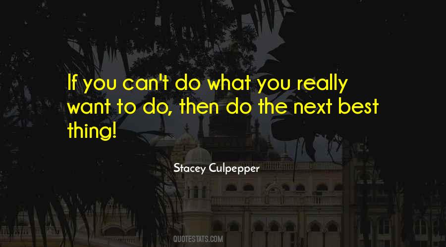 What Do You Want In Life Quotes #911634