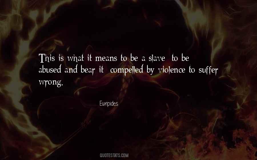 To Be A Slave Quotes #1257961