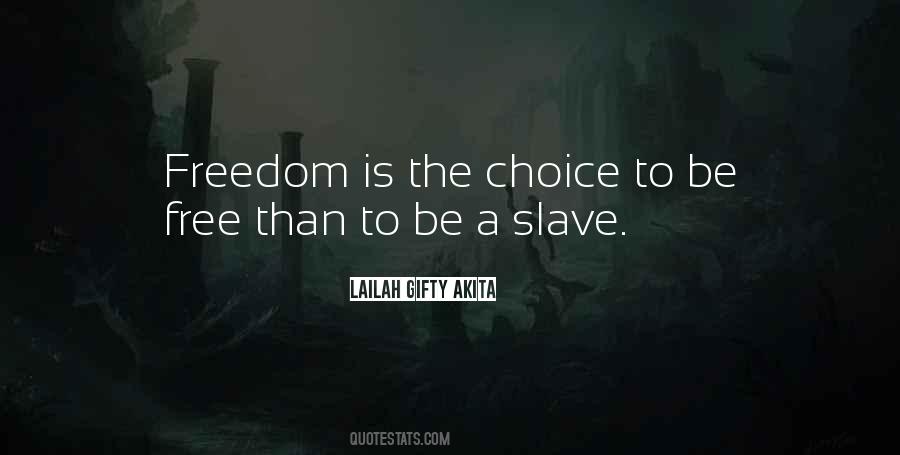 To Be A Slave Quotes #136859