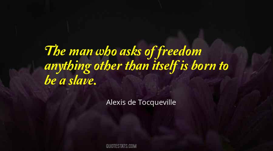 To Be A Slave Quotes #1877426
