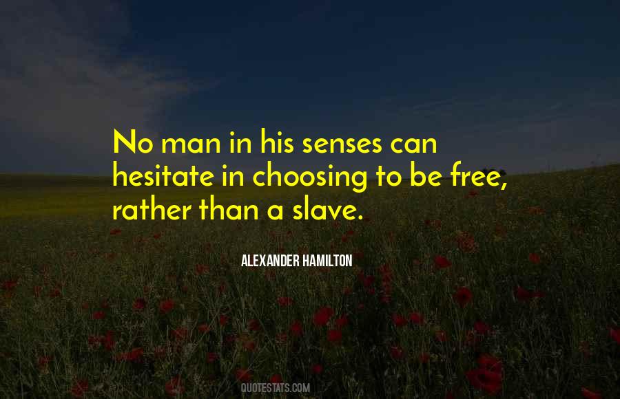 To Be A Slave Quotes #248636