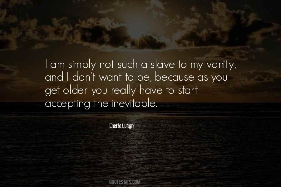 To Be A Slave Quotes #316423