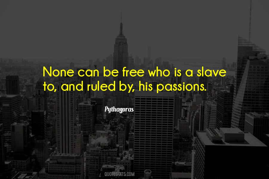 To Be A Slave Quotes #554942
