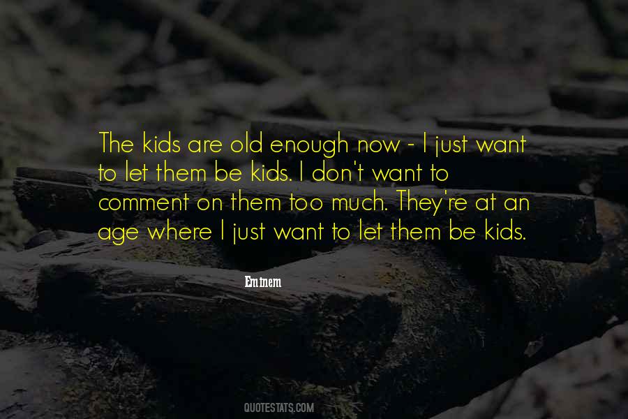 Just Let Them Be Quotes #922416