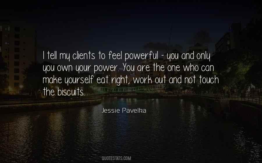 Own Your Power Quotes #1661860